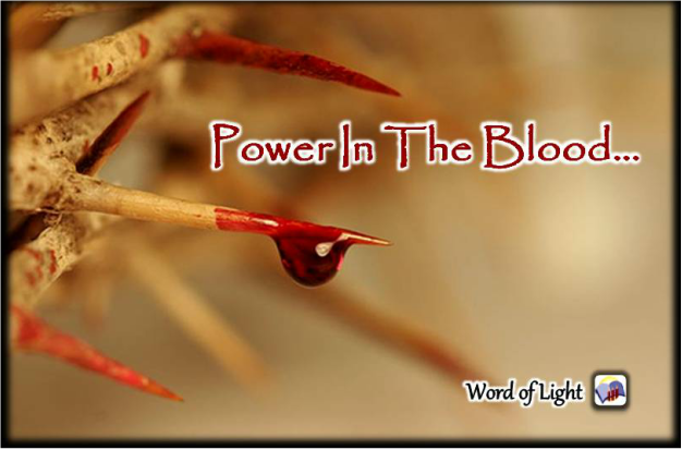 Power in the Blood, a sermon from Word of Light Community Church